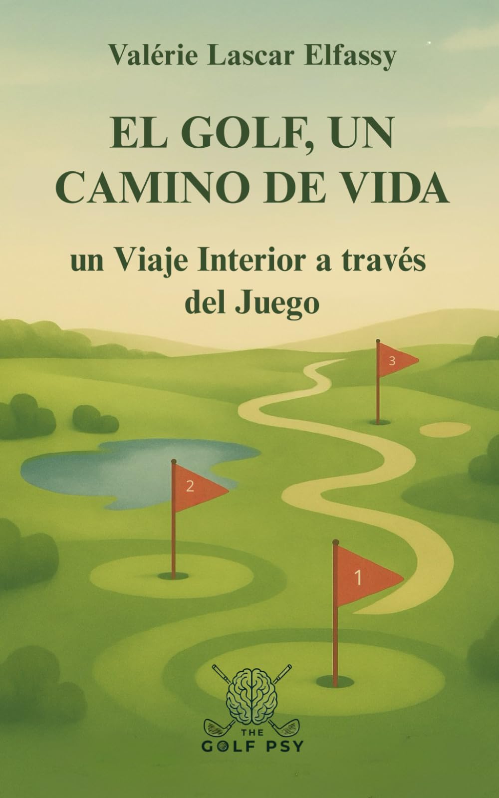 El Golf, un Camino de Vida: Un Viaje interior a través del Juego