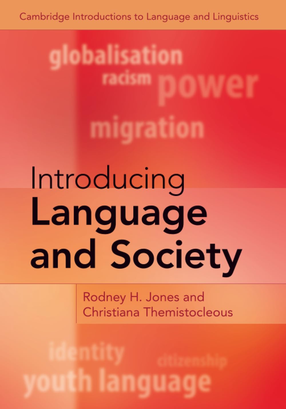 Introducing Language and Society (Cambridge Introductions to Language and Linguistics)