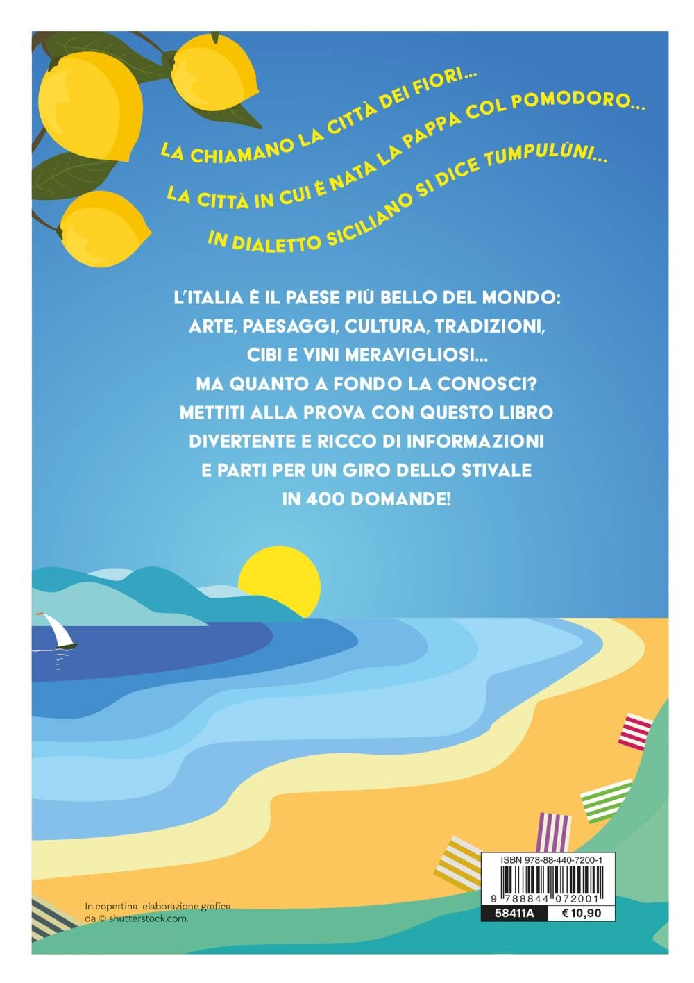 Viaggio in Italia. 400 quiz per scoprire quanto conosci il Belpaese