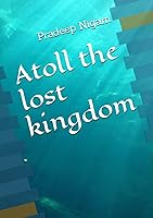 Atoll the lost kingdom
