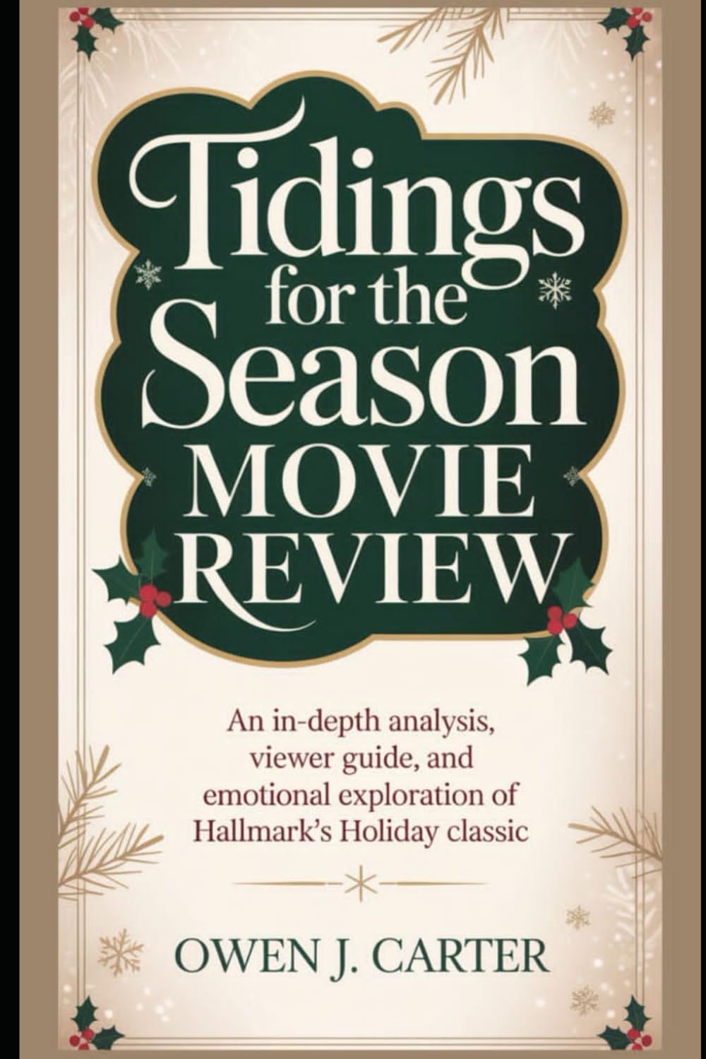 Tidings for the Season Movie Review: An In-Depth Analysis, Viewer Guide, and Emotional Exploration of Hallmark’s Holiday Classic