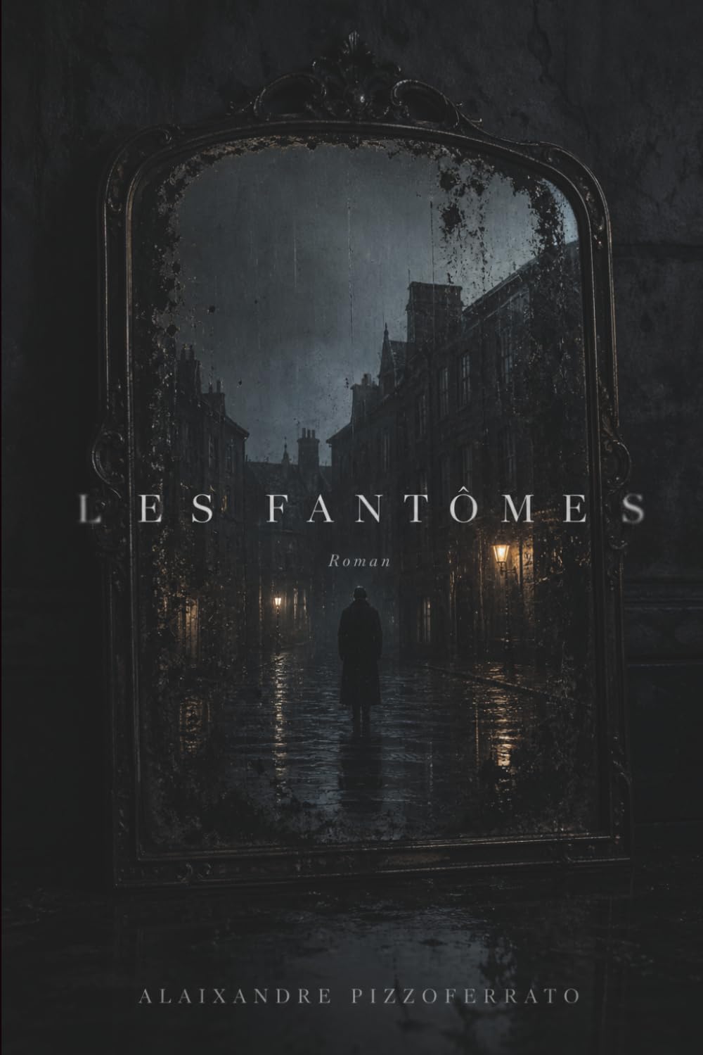 LES FANTÔMES (Cicatrices)