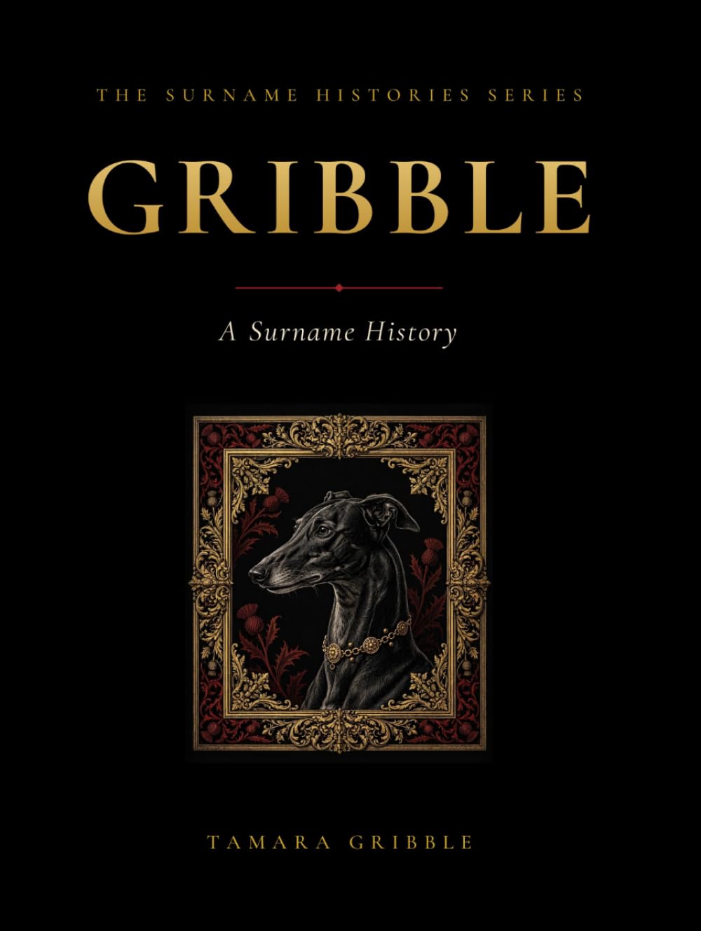 Gribble: The Surname History