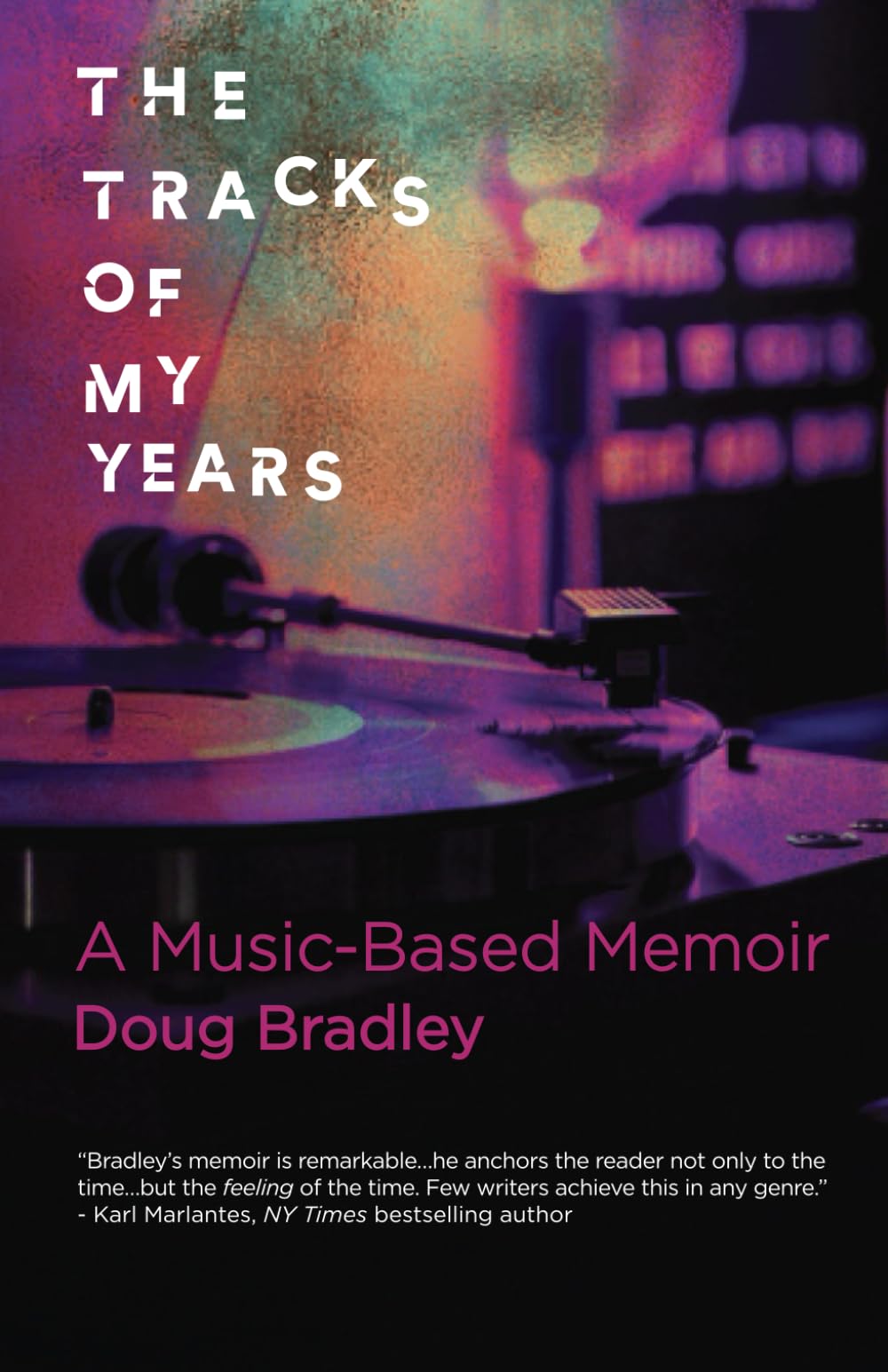 The Tracks of My Years: A Music-Based Memoir