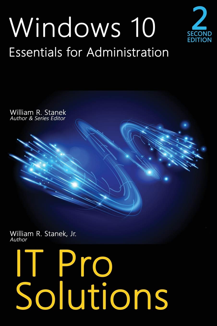 Windows 10, Essentials for Administration, Professional Reference, 2nd Edition (It Pro Solutions)
