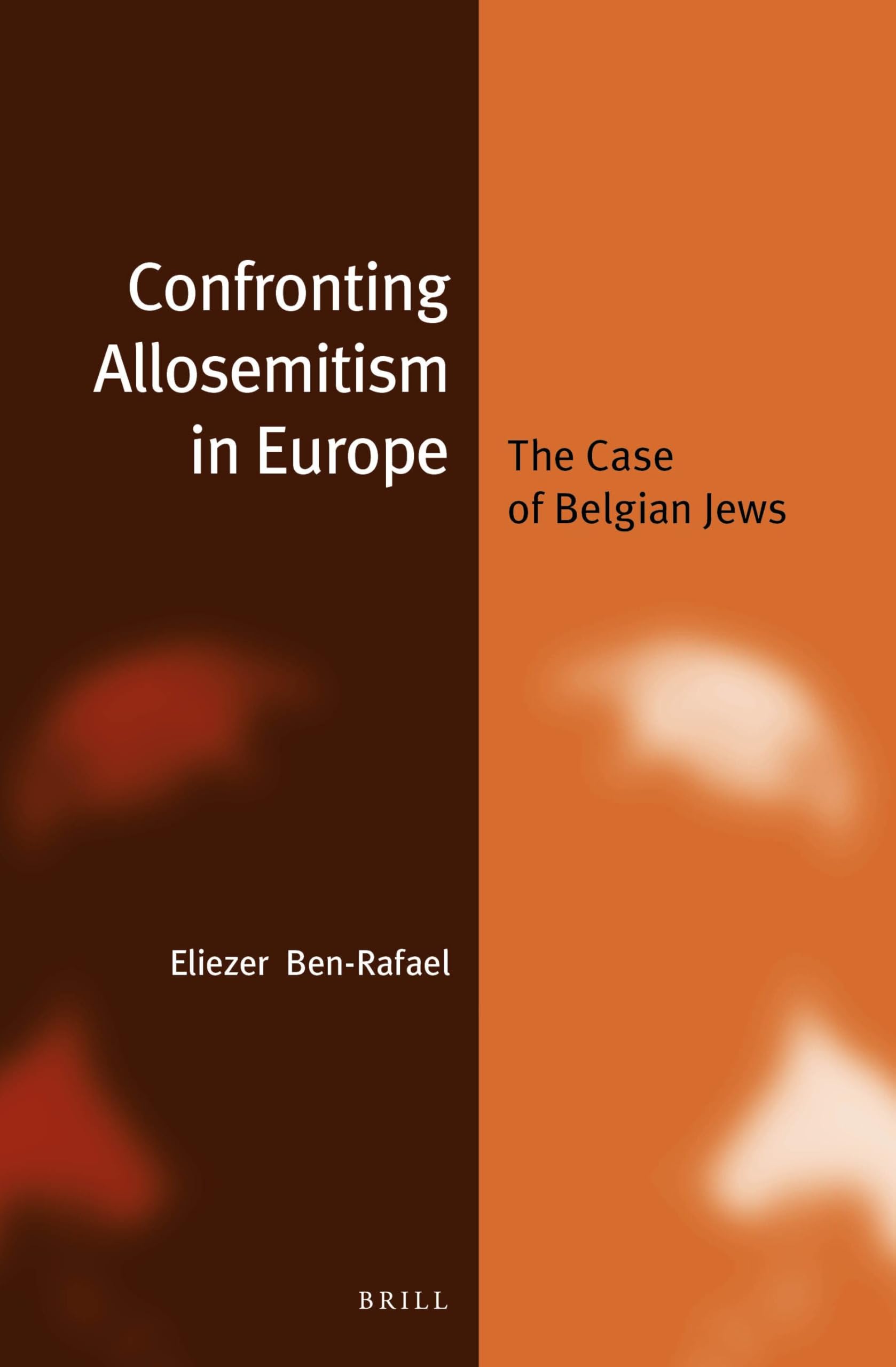 Confronting Allosemitism in Europe (Paperback): The Case of Belgian Jews (Jewish Identities in a Changing World): 21