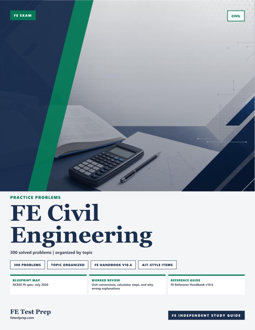 FE Civil Practice Problems: 300 Solved Problems with Step-by-Step Solutions for the Fundamentals of Engineering Exam (FE Test Prep Practice Problems)