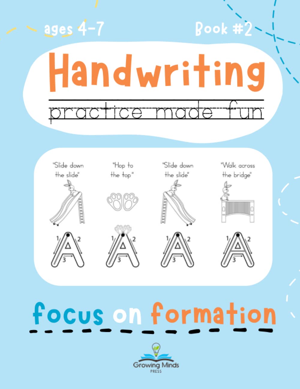 Handwriting Practice Made Fun: Focus on Formation Penmanship and Writing Workbook with Letters and Numbers for Pre-K, Kindergarten, 1st Grade