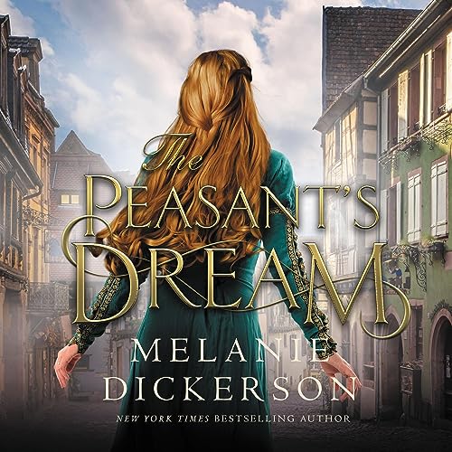 The Peasant's Dream by Melanie Dickerson episode artwork