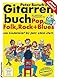 Voggenreiter Verlag Peter Burschs Gitarrenbuch inklusive CD und Bonus-DVD: Das erfolgreichste Handbuch zum Thema Gitarrenspiel Noten von Peter Boy