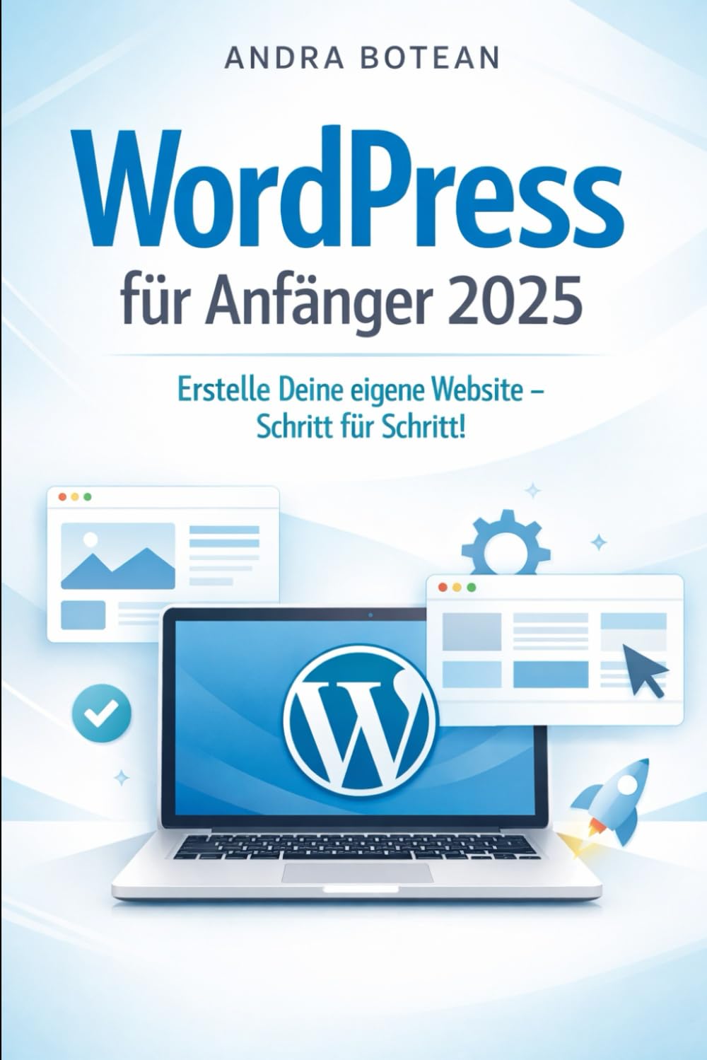 WordPress für Anfänger 2025: Baue und Launche deine erste Website an einem Tag