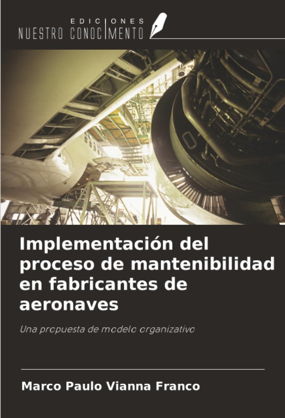 Implementación del proceso de mantenibilidad en fabricantes de aeronaves: Una propuesta de modelo organizativo