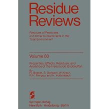 Properties, Effects, Residues, and Analytics of the insecticide Endosulfan Reviews of Environmental Contamination and Toxicology, 83