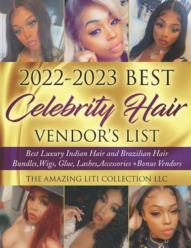 2022-2023 Best Celebrity Hair Vendor's List: Best Luxury Indian Hair and Brazilian Hair Bundles,Wigs,Glue,Lashes, Accessories + Bonus Vendors