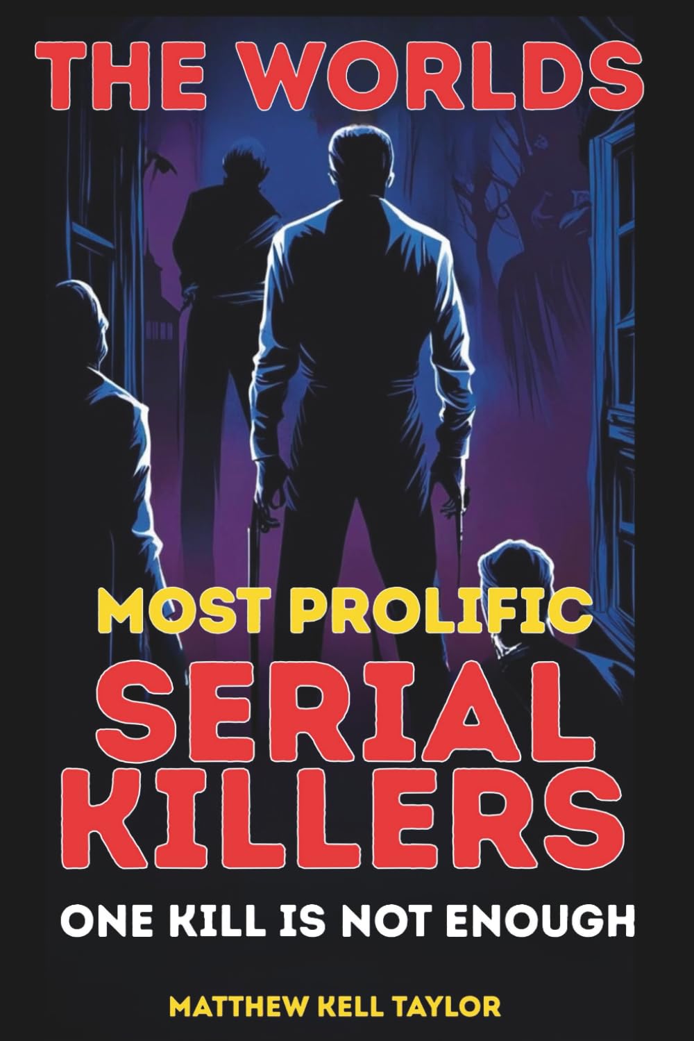 The Worlds Most Prolific Serial Killers: Serial Killers With The biggest Body Count!
