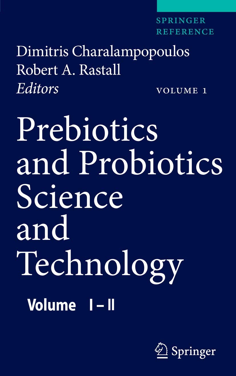 Prebiotics and Probiotics Science and Technology 2009th Edition