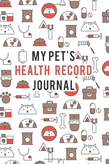My Pet’s Health Record Journal: Pet Vaccination Record Book & Vet Visit Log. Emergency Contacts, Medication Log & Pet Sitter Instruction Pages Included.