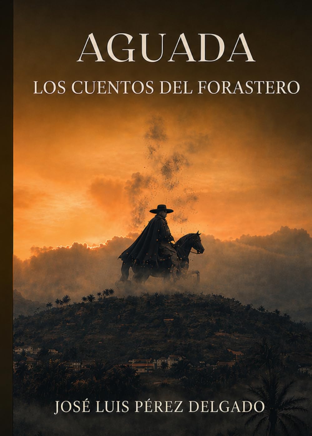 AGUADA: LOS CUENTOS DEL FORASTERO