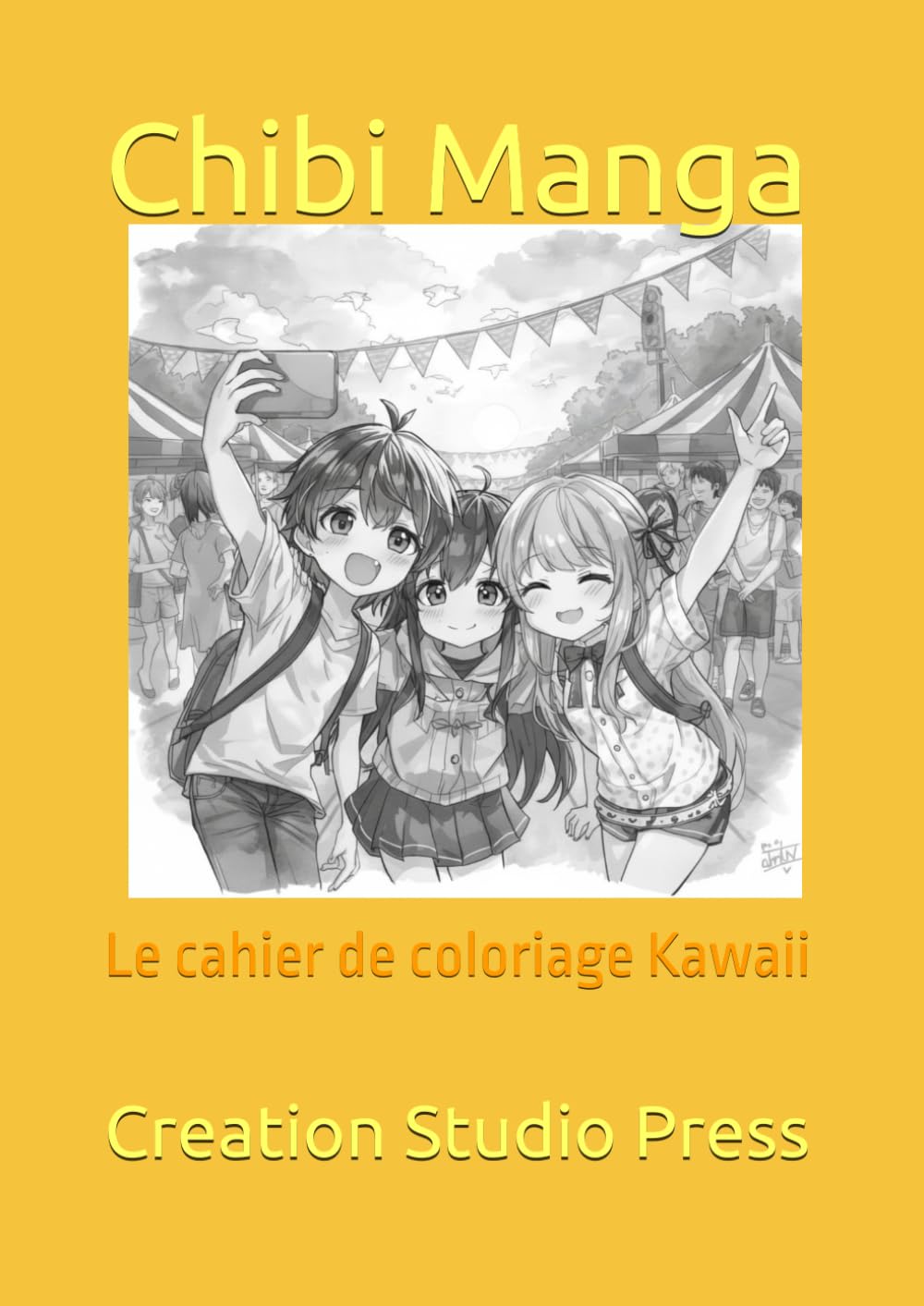 Chibi Manga: Le cahier de coloriage Kawaii