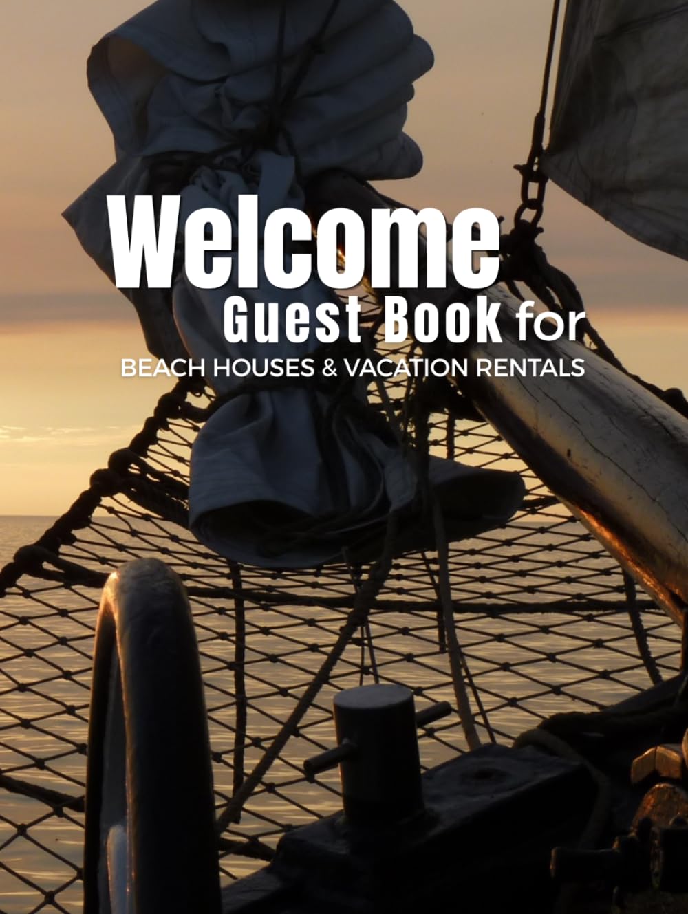 Welcome Guest Book for Beach Houses & Vacation Rentals