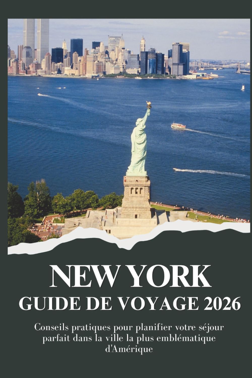NEW YORK GUIDE DE VOYAGE 2026 - Conseils pratiques pour planifier votre séjour parfait dans la ville la plus emblématique d'Amérique