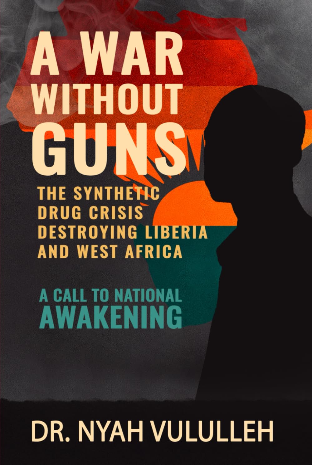 A War Without Guns: The Synthetic Drug Crisis Destroying Liberia and West Africa—A Call to National Awakening