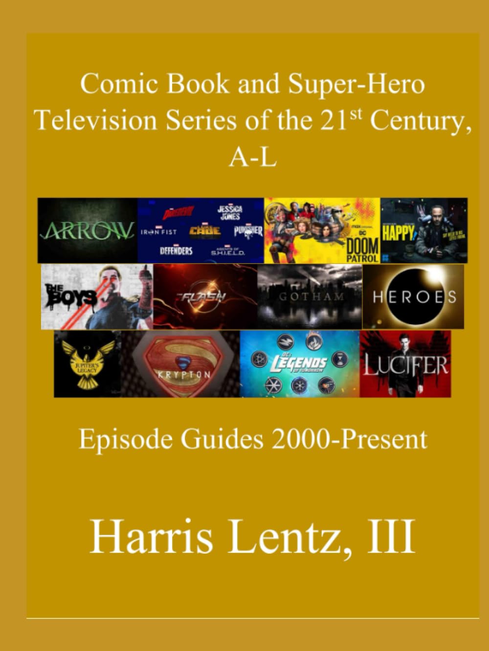 Comic Book and Super-Hero Television Series guide épisodes séries TV fantastiques 2000-2026
