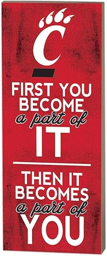 KH Sports Fan Cincinnati Bearcats 7"x18" First You Become Sign, One Size, Team Color
