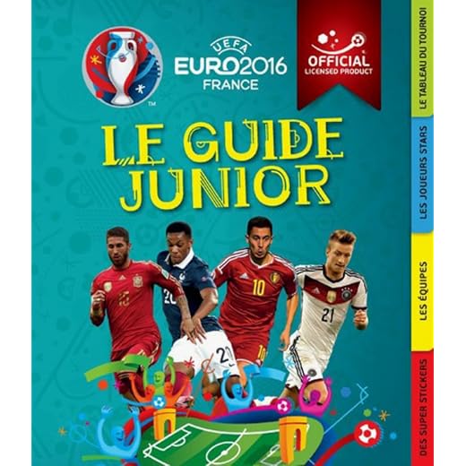 UEFA Euro 2016 France - Le Guide Junior