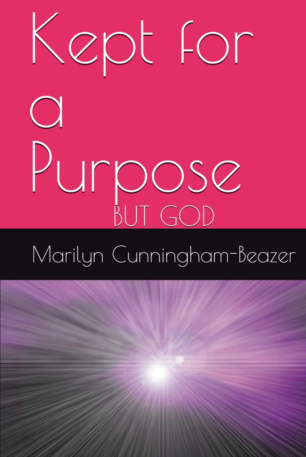 Kept for a Purpose: BUT GOD