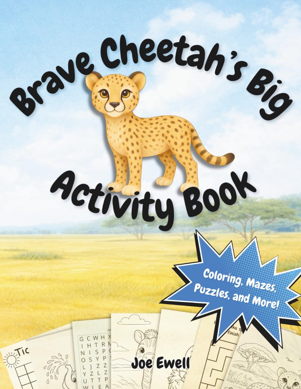 Brave Cheetah's Big Activity Book: Coloring, Mazes, Puzzles, and More! (Brave Cheetah Series)