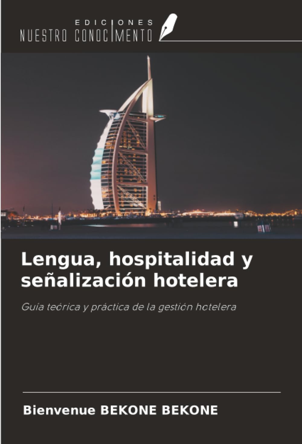 Lengua, hospitalidad y señalización hotelera: Guía teórica y práctica de la gestión hotelera