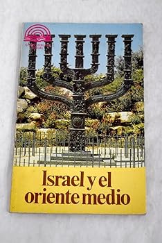 Israel y el Oriente medio