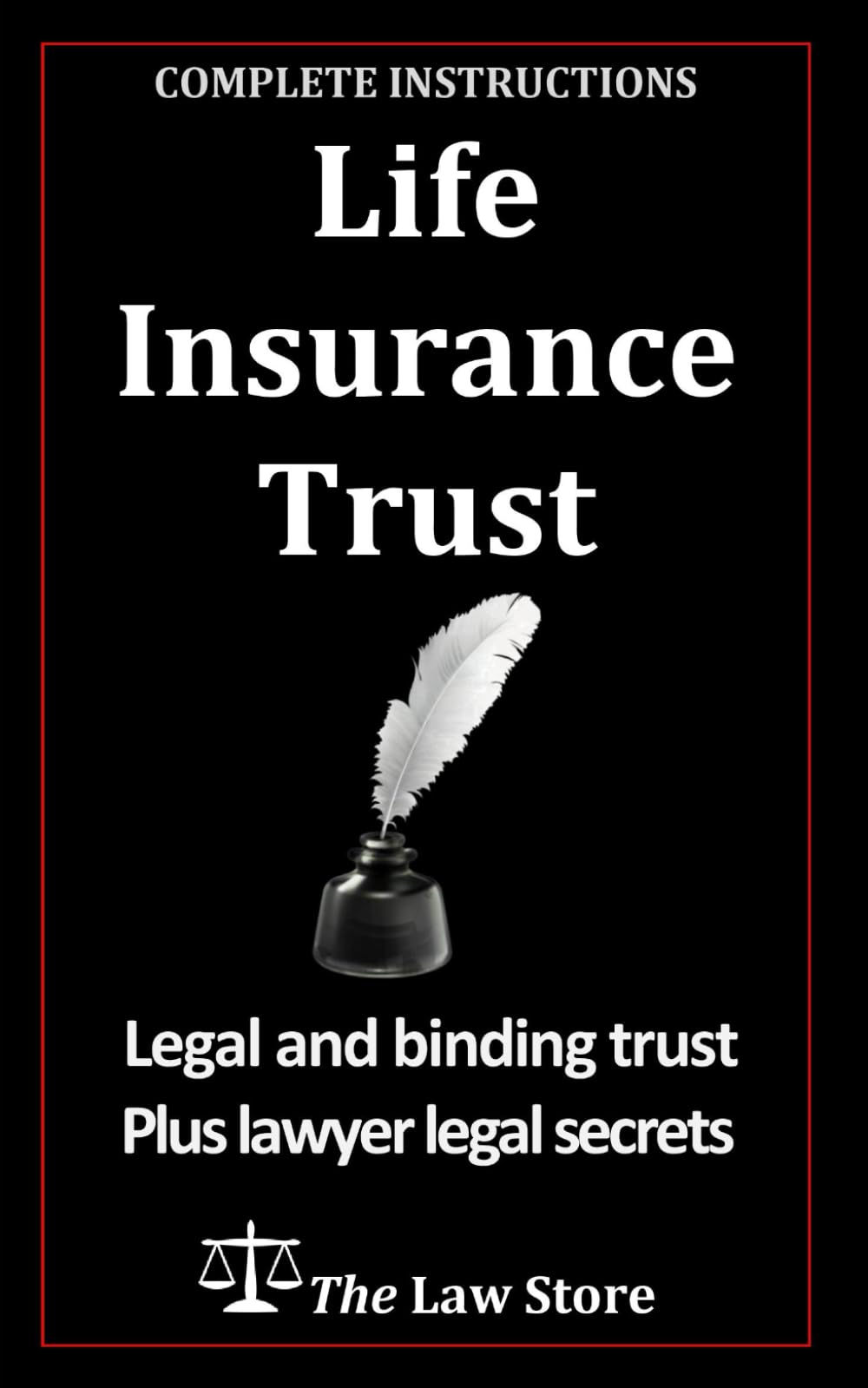 Life Insurance Trust: Attorney Prepared Binding Agreement With Instructions