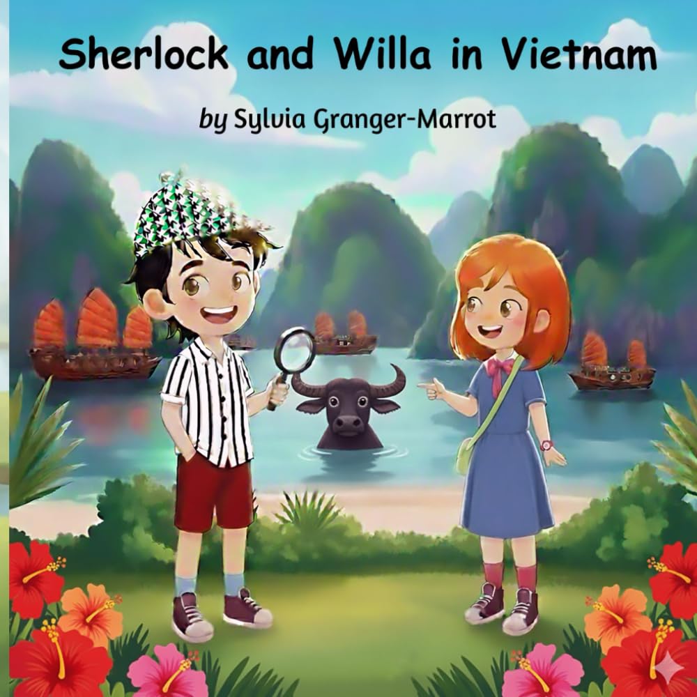 Sherlock and Willa in Vietnam (Young Sherlock and Willa’s World of Mysteries)