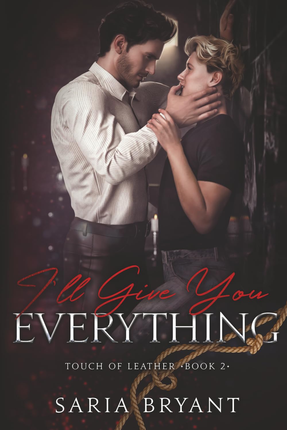 I'll Give You Everything: 1 (Touch of Leather)