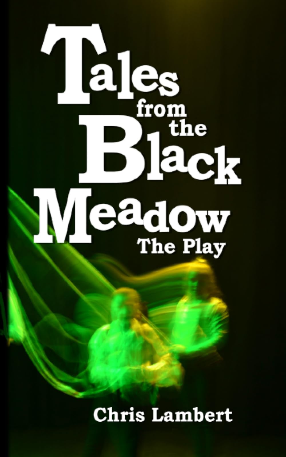 Tales from the Black Meadow - The Play