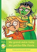 ma grand-mere gaby, ma petite-fille flavie 2895793581 Book Cover