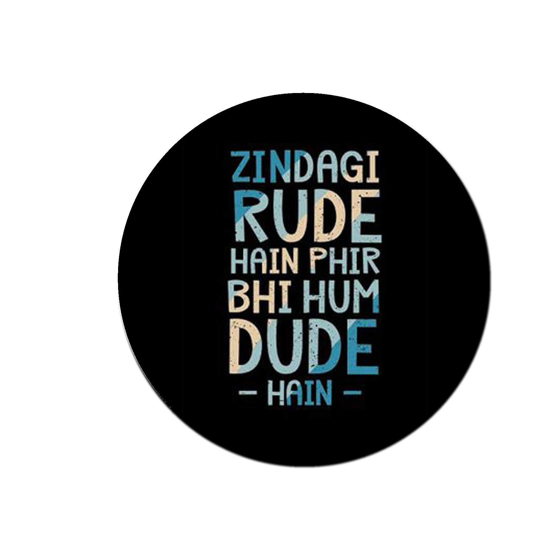 Turnhover Zindagi Rude Hai Fridge Magnet (Multicolour)