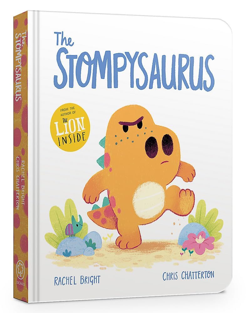 The Stompysaurus: A DinoFeelings Book