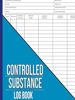Controlled Substance Log Book: Record Book for Registering and Tracking Controlled Drugs and Substances in Clinics, Hospitals, and Care Homes. Large Print 8.5" x 11" Inch. 100 Pages
