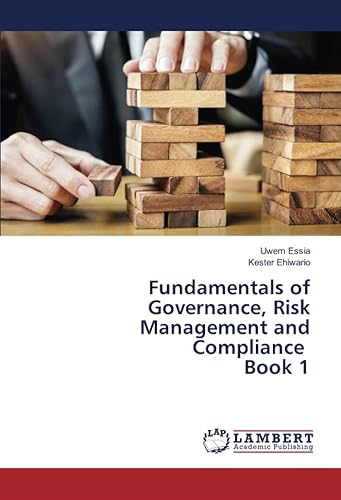 Fundamentals of Governance, Risk Management and Compliance Book 1