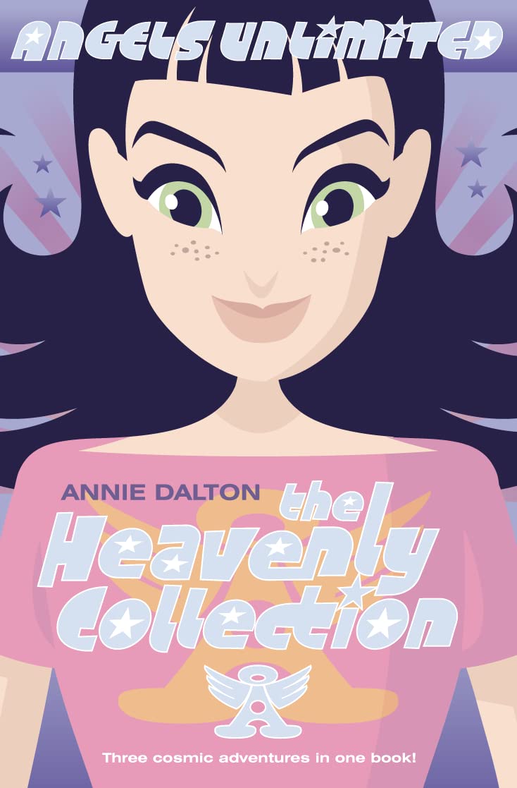 The Heavenly Collection: A Children's Fantasy Adventure of Time Travel and Magic Across History (Angels Unlimited)