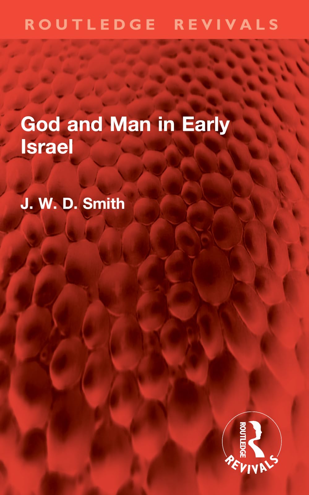 God and Man in Early Israel (Routledge Revivals)