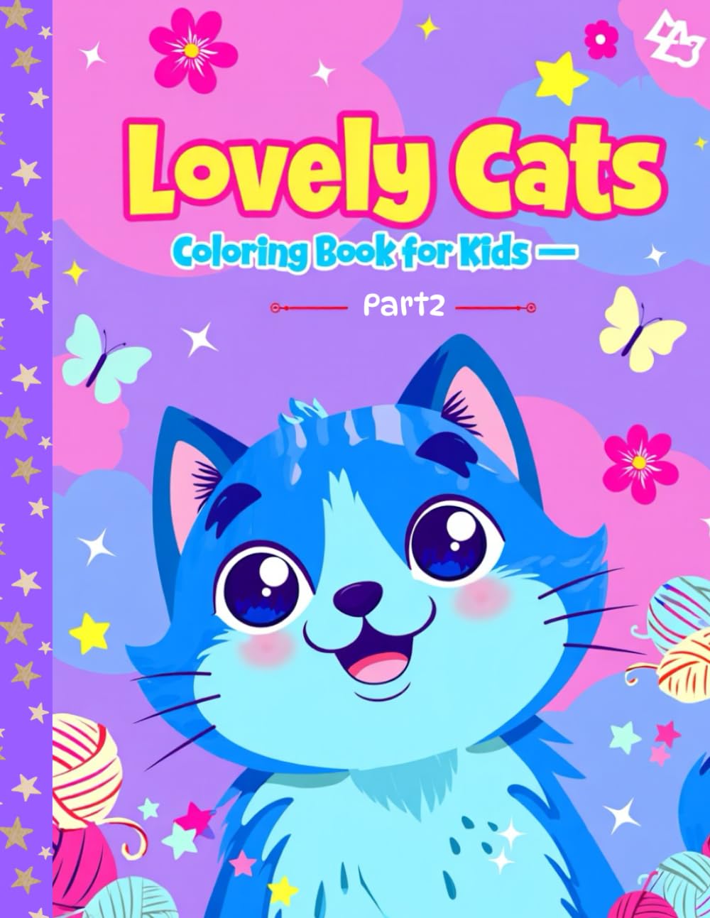 Lovely Cats Coloring Book for Kids – Part 2: Adorable Kitten Coloring Pages and Fun Activities for Kids Ages 4–8 (Cat coloring world)
