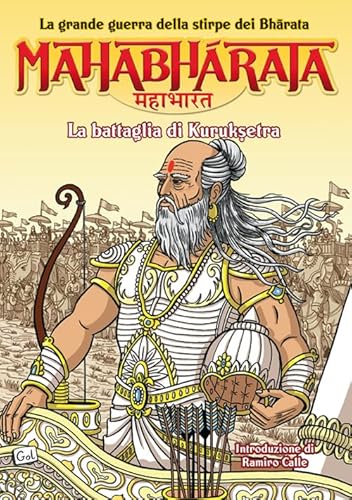 Mahabharata. La grande guerra della stirpe dei Bharata. La battaglia di Kurukshetra (Vol. 3)