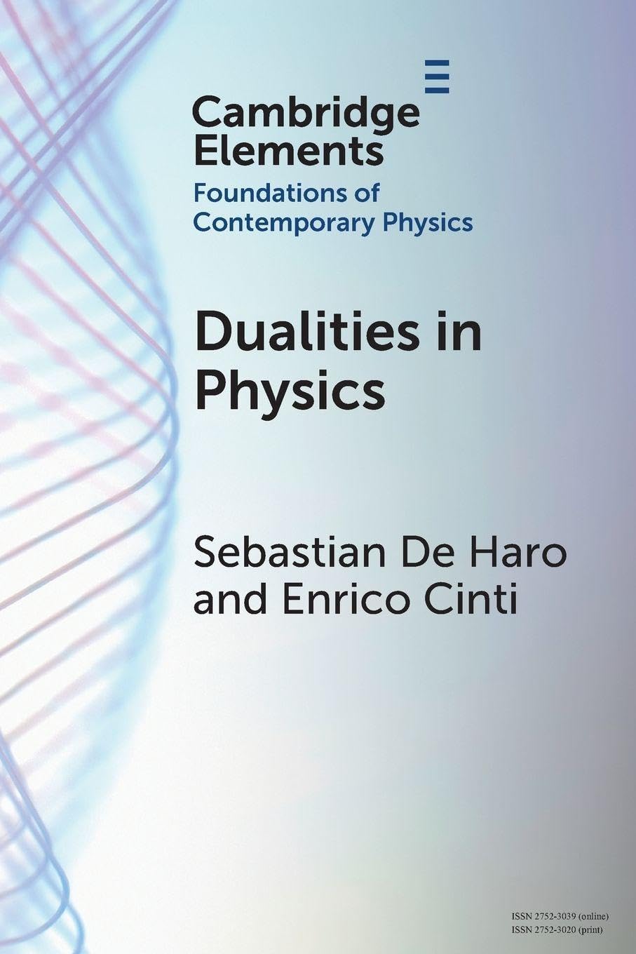 Dualities in Physics (Elements in the Foundations of Contemporary Physics)