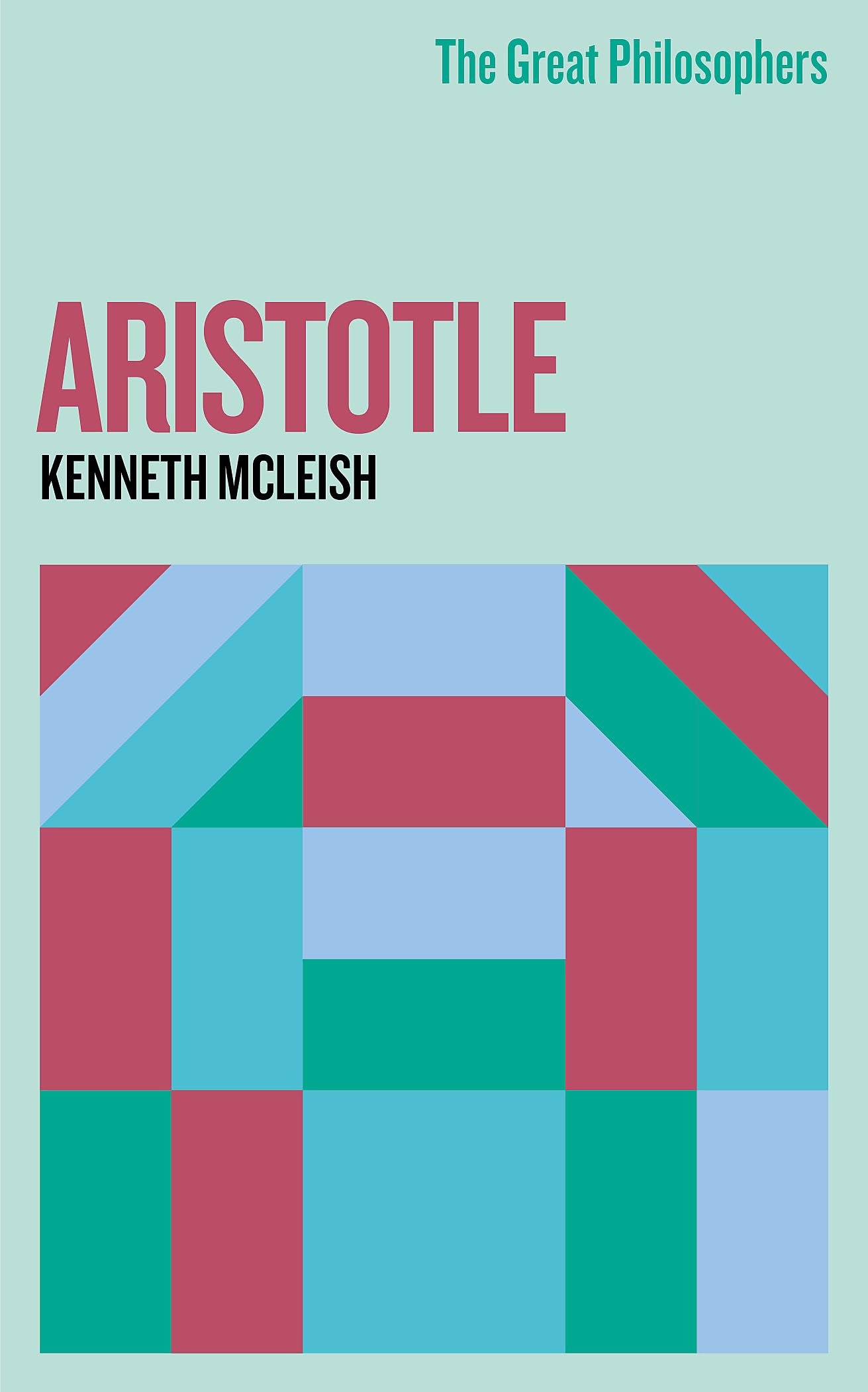 The Great Philosophers Aristotle by Kenneth McLeish PAPERBACK 9781399612326