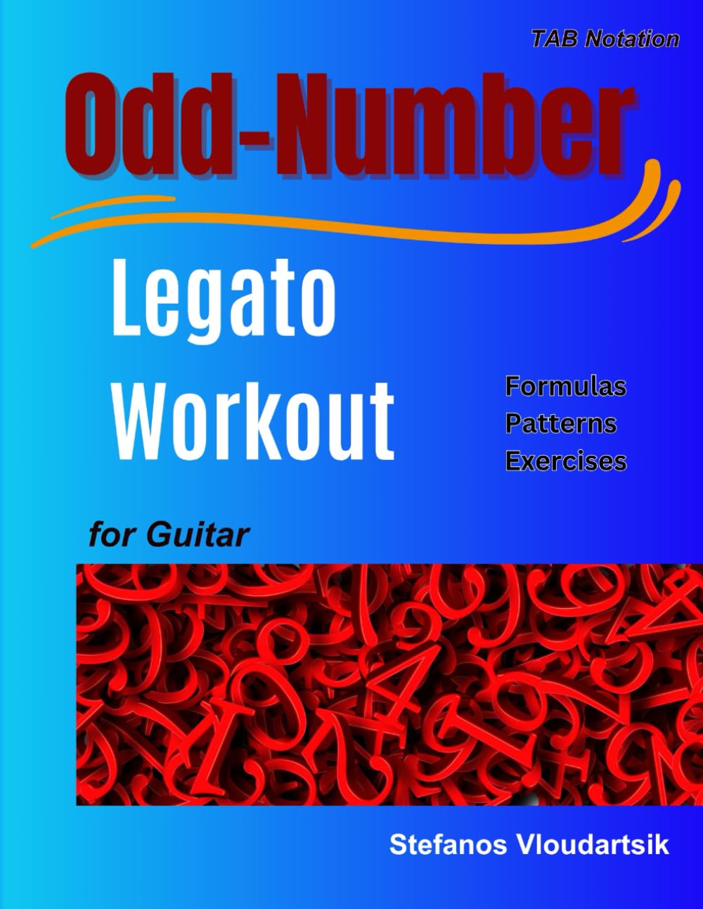 Odd Number LEGATO Workout: Formulas, Patterns, Exercises (Guitar Techniques)