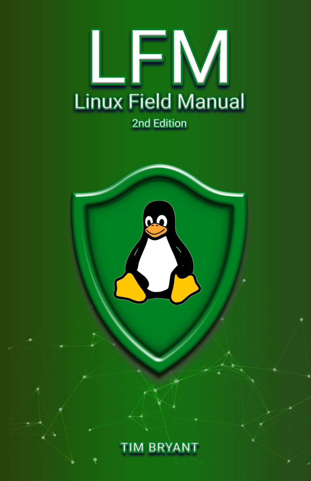 LFM 2nd Edition: Linux Field Manual